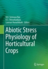 Abiotic Stress Physiology of Horticultural Crops - Book