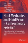 Fluid Mechanics and Fluid Power - Contemporary Research : Proceedings of the 5th International and 41st National Conference on FMFP 2014 - Book