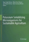 Potassium Solubilizing Microorganisms for Sustainable Agriculture - Book
