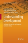 Understanding Development : An Indian Perspective on Legal and Economic Policy - Book