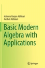 Basic Modern Algebra with Applications - Book