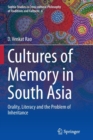 Cultures of Memory in South Asia : Orality, Literacy and the Problem of Inheritance - Book
