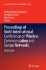 Proceedings of Ninth International Conference on Wireless Communication and Sensor Networks : WCSN 2013 - Book