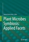 Plant Microbes Symbiosis: Applied Facets - Book