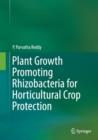 Plant Growth Promoting Rhizobacteria for Horticultural Crop Protection - Book