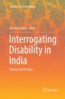 Interrogating Disability in India : Theory and Practice - Book