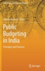 Public Budgeting in India : Principles and Practices - Book