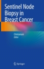 Sentinel Node Biopsy in Breast Cancer - Book