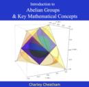 Introduction to Abelian Groups & Key Mathematical Concepts - eBook