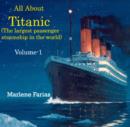 All About Titanic (The largest passenger steamship in the world) Volume-1 - eBook