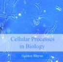 Cellular Processes in Biology - eBook