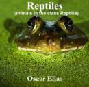 Reptiles (animals in the class Reptilia) - eBook