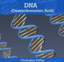 DNA (Deoxyribonucleic Acid) - eBook