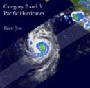 Category 2 and 3 Pacific Hurricanes - eBook