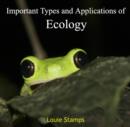 Important Types and Applications of Ecology - eBook
