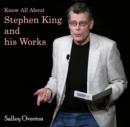 Know All About Stephen King and his Works - eBook