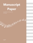 Standard Manuscipt Paper  Notebook : Sierra Brown Cover 120 Page 8.5 x 11 Inch 12 Staff  Blank Sheet Music Notebook for Music Writing - Book