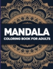 Mandala Coloring Book : Mandala Coloring Book for Adults Stress Relief, Stress Relieving Mandala Art Designs, Relaxation Coloring Pages - Book