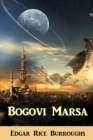 Bogovi Marsa : The Gods of Mars, Bosnian Edition - Book