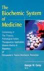 Biochemic System of Medicine : Comprising of the Theory, Pathological Action, Therapeutical Application, Materia Medica & Repertory of Schuessler's Twelve Biochemic Remedies - Book