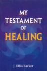 My Testament of Healing - Book