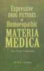 Expressive Drug Pictures of Homoeopathic Materia Medica : Two Parts Combined - Book