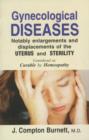 Gynecological Diseases : Notably Enlargements & Displacements of the Uterus & Sterility - Book