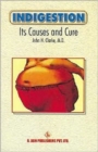 Indisgestion, Its Causes and Cure - Book