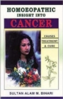 Homoeopathic Insight into Cancer Causes, Treatment and Cure - Book