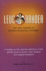 Leucorrhoea : & Other Varieties of Gynaecological Catarrh - Book