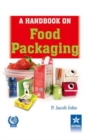 A Handbook on Food Packaging - Book