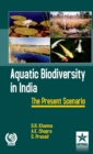 Aquatic Biodiversity in India : The Present Scenario - Book