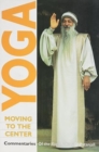Yoga Moving to the Center: v. III - Book