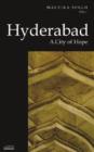 Hyderabad : A City of Hope (Historic and Famed Cities of India) - Book