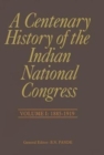 A Centenary History of the Indian National Congress(Volume I) - Book