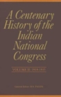 A Centenary History of the Indian National Congress : Volume II - Book