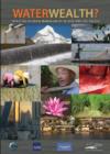 Waterwealth? : Investing in Basin Management in Asia and the Pacific - Book