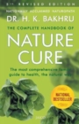 The Complete Handbook of Nature Cure : Comprehensive Family Guide to Health the Nature Way - Book