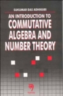 An Introduction to Commutative Algebra and Number Theory - Book