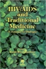 HIV/AIDS and Traditional Medicine : A Journey to Dialogue - Book