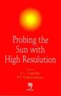 Probing the Sun with High Resolution - Book
