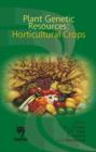 Plant Genetic Resources : Horticulture Crops - Book