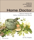 Home Doctor : Natural Healing with Herbs, Condiments and Spices - Book