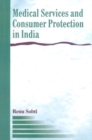 Medical Services & Consumer Protection in India - Book