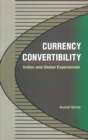 Currency Convertibility : Indian & Global Experiences - Book
