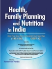 Health, Family Planning & Nutrition in India -- 1951-56 to 2007-12 - Book
