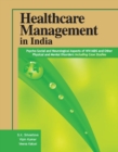 Healthcare Management in India : Psycho-Social & Neurological Aspects of HIV / AIDS & Other Physical & Mental Disorders Including Case Studies - Book