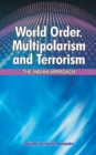World Order, Multipolarism & Terrorism : The Indian Approach - Book