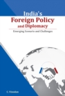 India's Foreign Policy & Diplomacy : Emerging Scenario & Challenges - Book