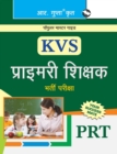 Kvs - Primary Teachers (Prt) Exam Guide - Book